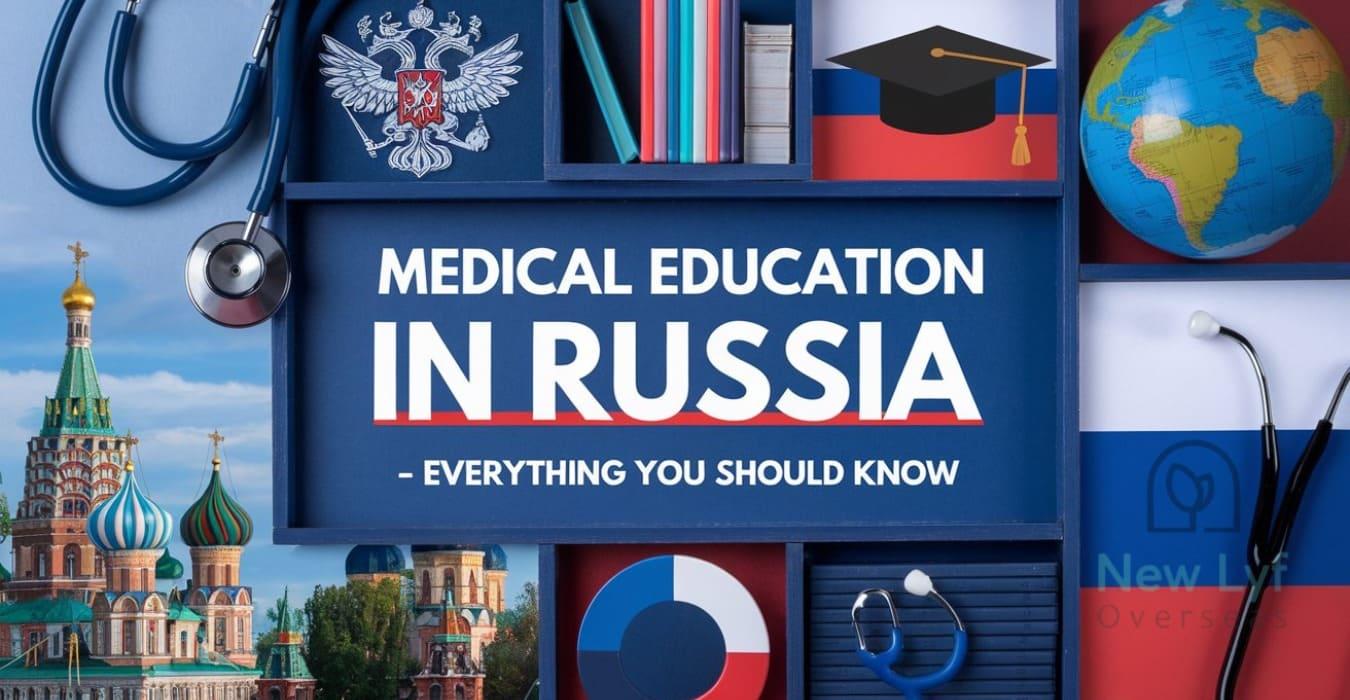 Comprehensive Guide to Medical Education in Russia