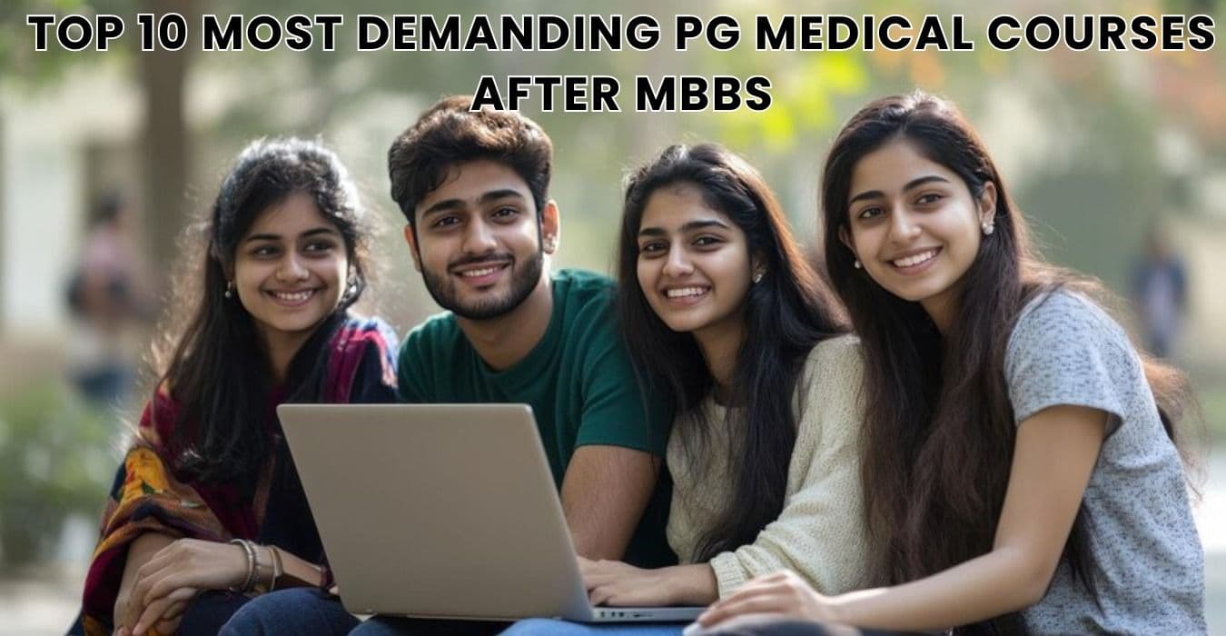 Top 10 Most Demanding PG Medical Courses After MBBS