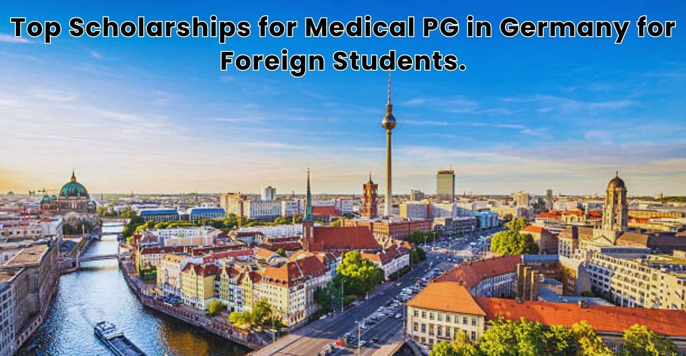 Top Scholarships for Medical PG in Germany for Foreign Students