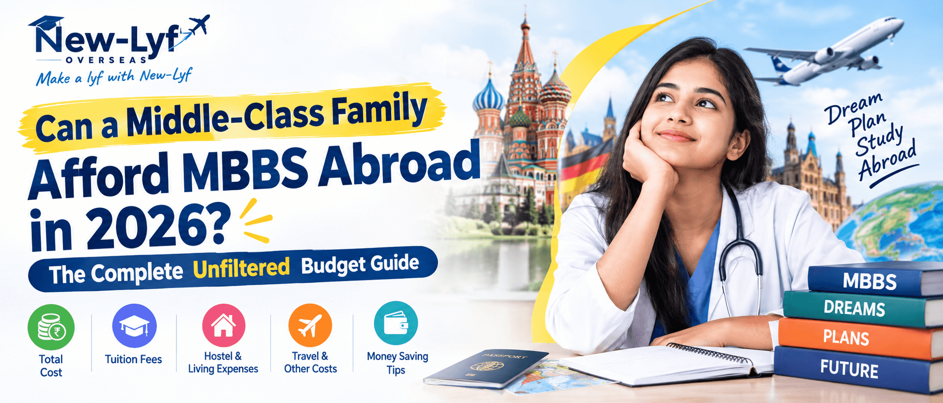Can a Middle-Class Family Afford MBBS Abroad in 2026? The Complete, Unfiltered Budget Guide